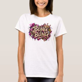 Bling bling t shirt