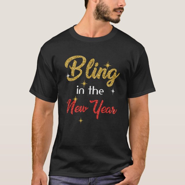 Bling In The New Year New Year s Eve Holiday   T Shirt (Framsida)