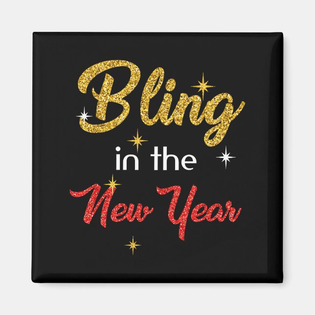 Bling In The New Year Shirt _ New Year's Eve Holid Magnet (Framsidan)