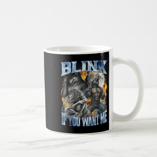 Blink If You Want Me Funny Alpha Wolf Bootleg Meme Kaffemugg (Höger)