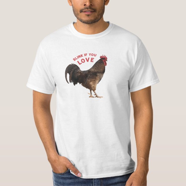Blink om du älskar tupp t shirt (Framsida)