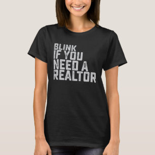 Blink Om Du Behöver En Fastighetsmäklare Rollig Fa T Shirt