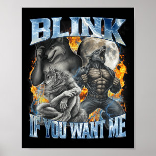 Blink Om Du Vill Ha Mig Rolig Alpha Wolf Bootleg M Poster