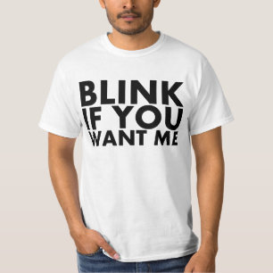 Blinka, om du önskar mig t-shirt