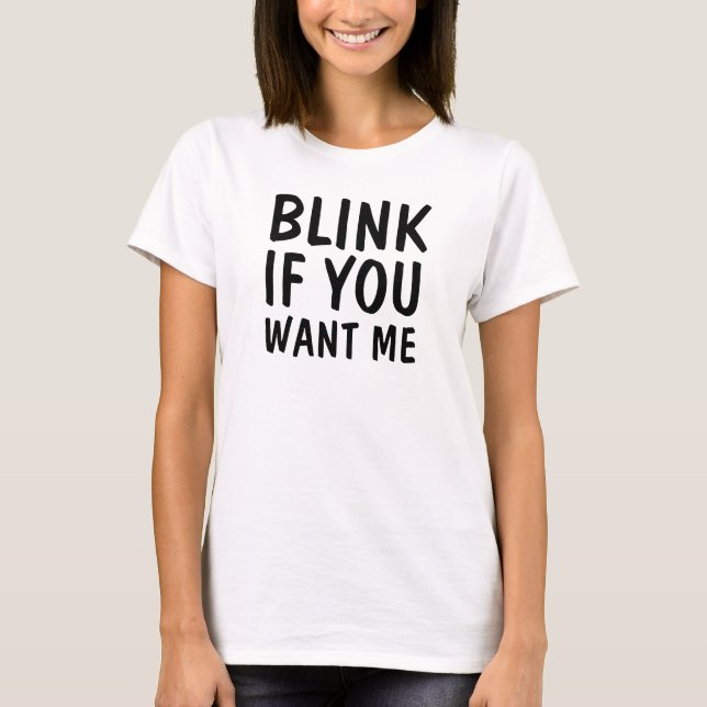 Blinka, om du önskar mig tee shirt (Framsida)