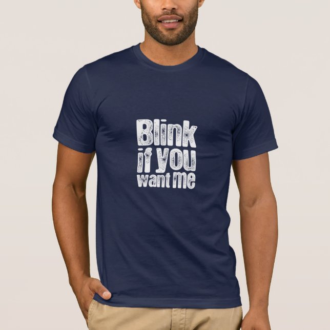 Blinka, om du önskar mig tee shirt (Framsida)
