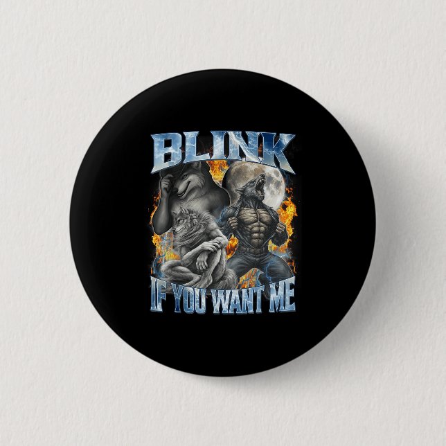 Blinka Om Du Vill Ha Mig Rolig Alpha Wolf Bootleg  Knapp (Framsida)