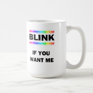 Blinkar du om du vill ha mig kaffemugg