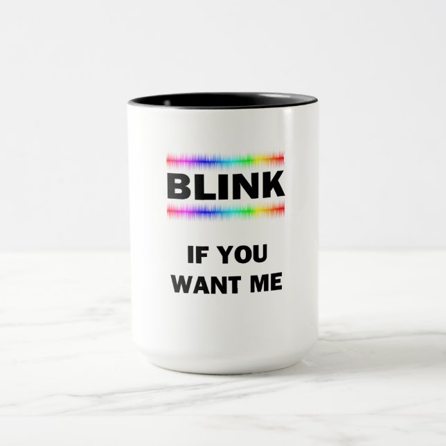 Blinkar du vill ha mig mugg (Center)