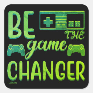 BLIR DEN GAME CHANGER-inspirerande spelvärlden Fyrkantigt Klistermärke