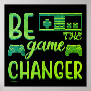 BLIR DEN GAME CHANGER-inspirerande spelvärlden Poster