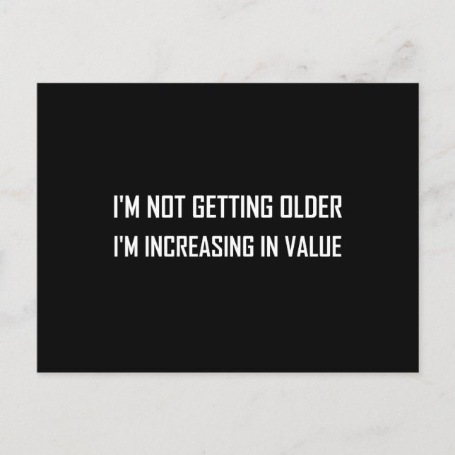 Blir inte äldre Ökar i värde Vykort (Framsida)