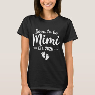 Blir snart Mimi 2026 Graviditetsannonsering Ny  T Shirt