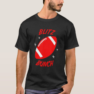 Blitz Bunch Football Player Defence Lineman Line T Shirt