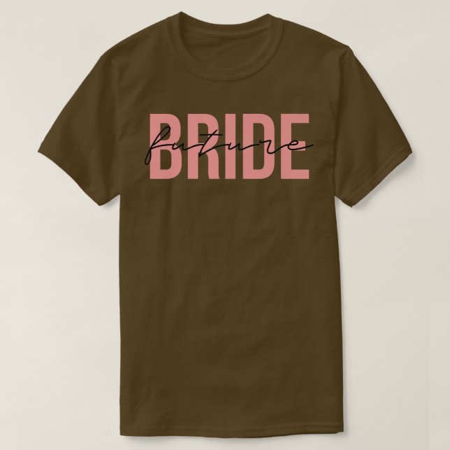 Blivande Brud Bröllop Sängkammarefest Fästmö  T Shirt (Design framsida)
