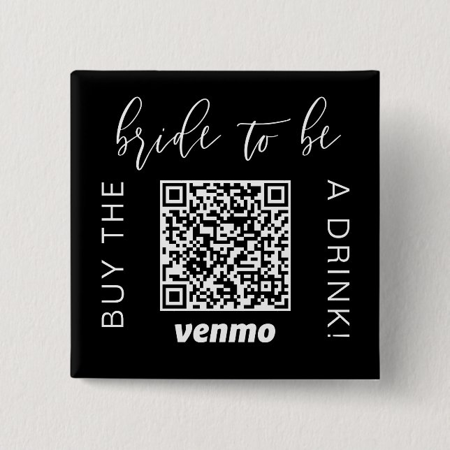 Blivande Brud Köp En Drink Med QR-kod Venmo Svart Knapp (Framsida)