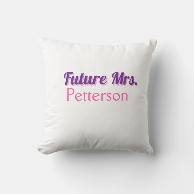 Blivande fru add namebrud bröllop möhippa kudde (Framsida)