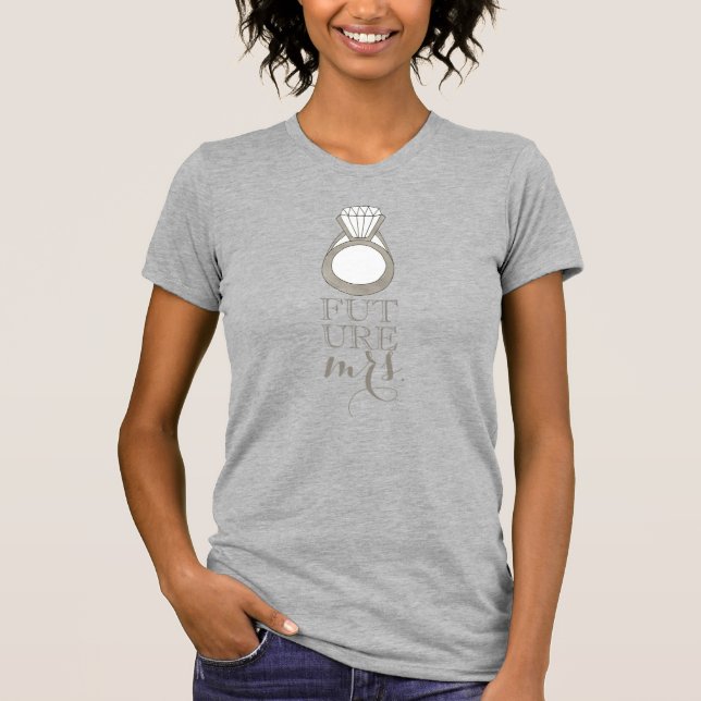 Blivande Fru Brud-till-Diamant Förlovningsring T Shirt (Framsida)