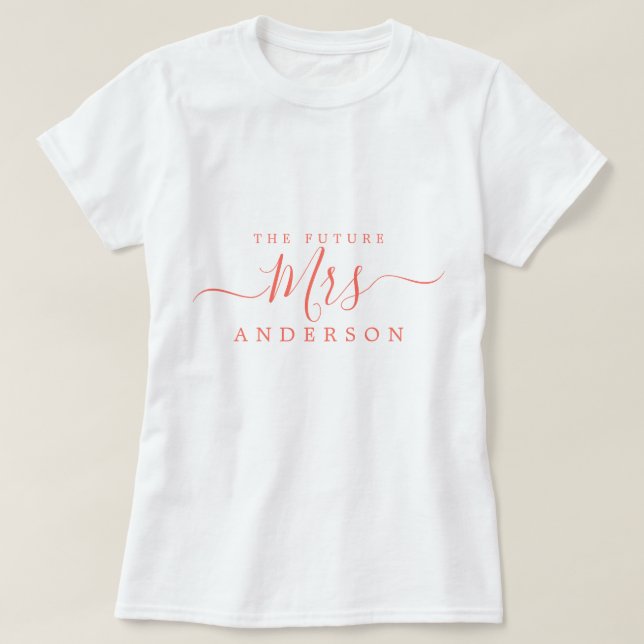 Blivande fru Chic Script Anpassat namn Brud att va T Shirt (Design framsida)