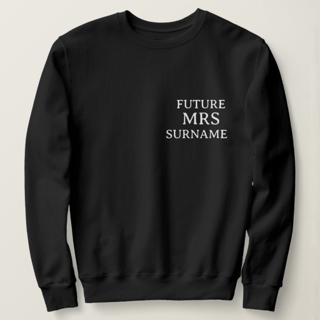 Blivande fru Personlig namnsvetshirt T Shirt (Design framsida)
