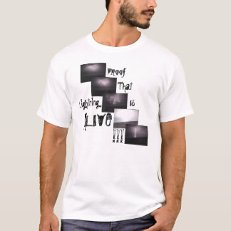 Blixt är VID LIV!!! T-shirt