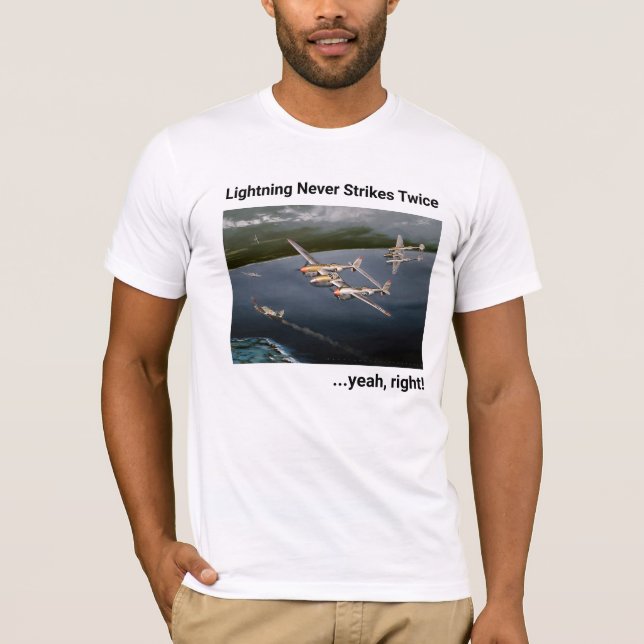 Blixten Strejkor aldrig Två gånger.. ja, höger! 38 T Shirt (Framsida)