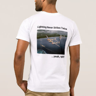 Blixten Strejkor aldrig Två gånger.. ja, höger! 38 T Shirt