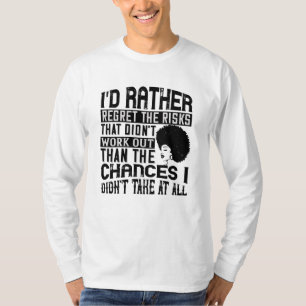 BLM - Föredra risken att ångra risker T Shirt