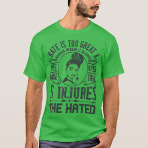 BLM Hate är en alltför underbar börda att bära T Shirt