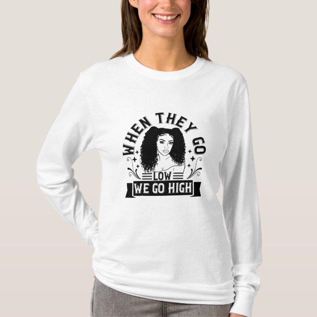 BLM - När de går lågt går vi högt T Shirt (Framsida)