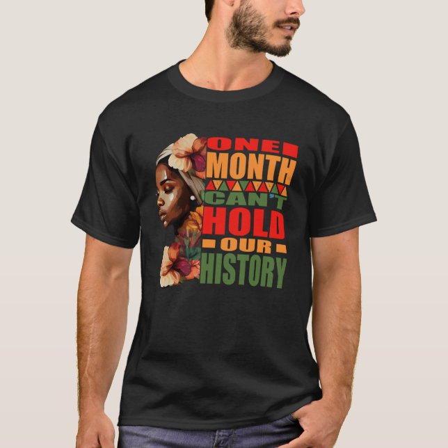 BLM One Month Can't Hold Our History T Shirt (Framsida)