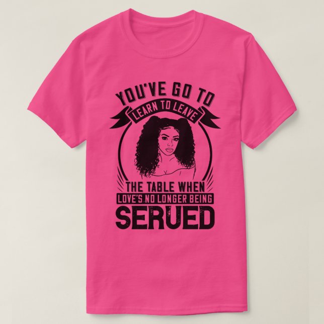 BLM Upp när ingen kärlek serveras 1 T Shirt (Design framsida)