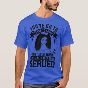 BLM Upp när ingen kärlek serveras 1 T Shirt