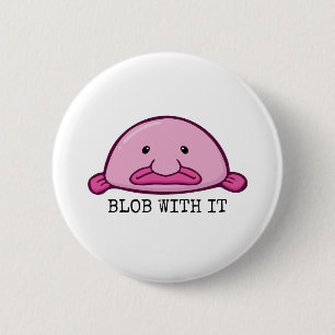 Blob med den / blobbfisk knapp