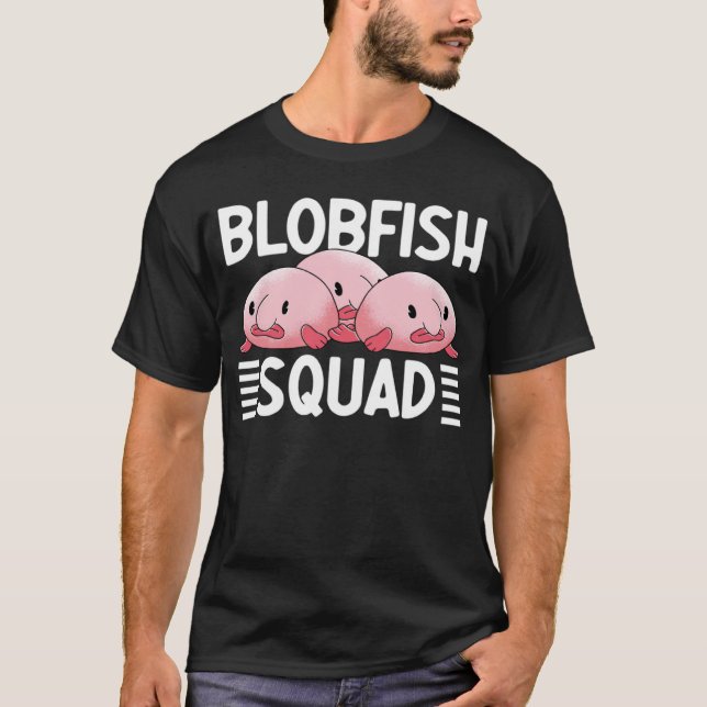 Blobfish Squad Blobfish Blowfish Sea Creator T Shirt (Framsida)