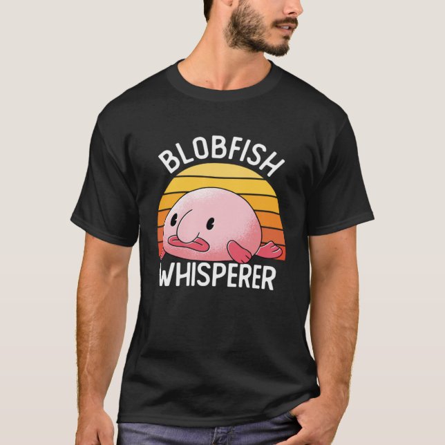 Blobfish Whisperer Blowfish Pufferfish Sea Creatur T Shirt (Framsida)