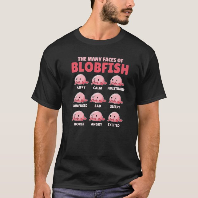Blobfisk Förklaring De Många Ansiktena Hos Blobfis T Shirt (Framsida)