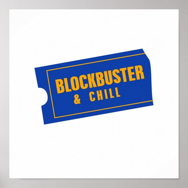 BlockBuster och Chill Poster (Framsidan)