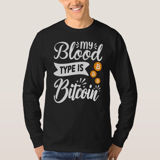 Blockchain Min Blodtyp Är Bitcoin Kryptovaluta T Shirt (Framsida)