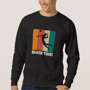 Blockera det här för Volleyball Tonåring Roligt Vo Lång Ärmad Tröja