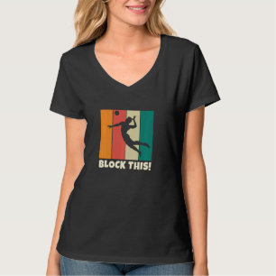 Blockera det här för Volleyball Tonåring Roligt Vo T Shirt