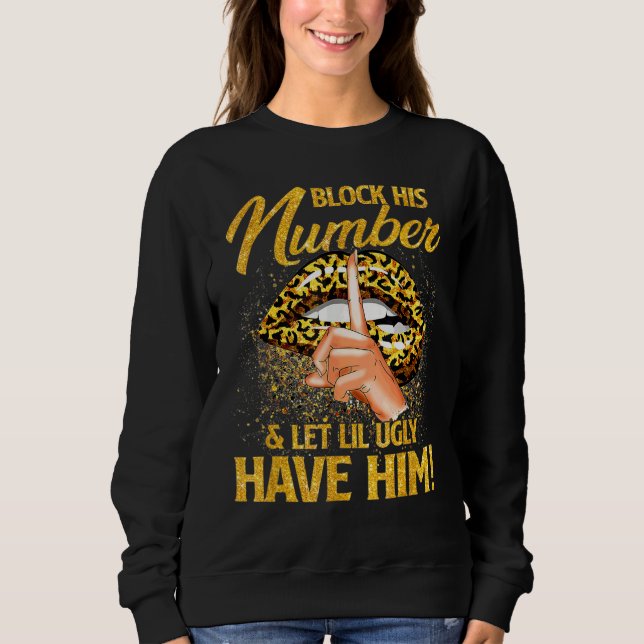 Blockera Hans Nummer Och Låt Lil Ugly Ha Hans Läpp T Shirt (Framsida)