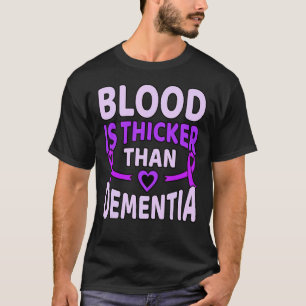 Blod är farligare än demensalzheimerfeber t shirt