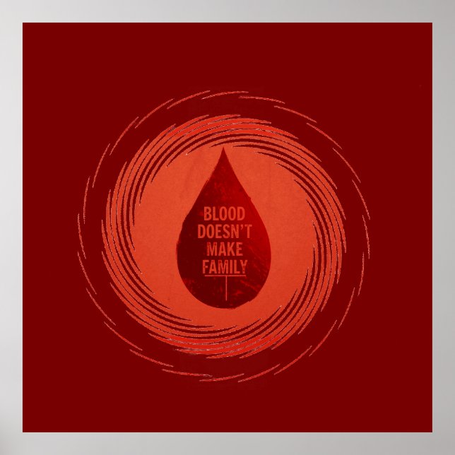 Blod gör inte familjen till familj poster (Framsidan)