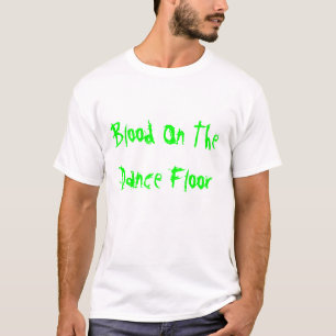 Blod på dansgolv t shirt