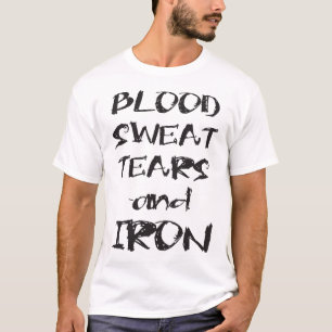 Blod, svett, tårar och järn - Bodybuildingskjort T Shirt
