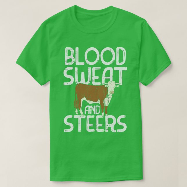 Blod Sweat and Steers T Shirt (Design framsida)