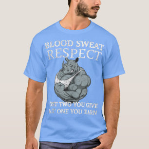 Blod Sweat Respekt de två första du Ge sist på T Shirt