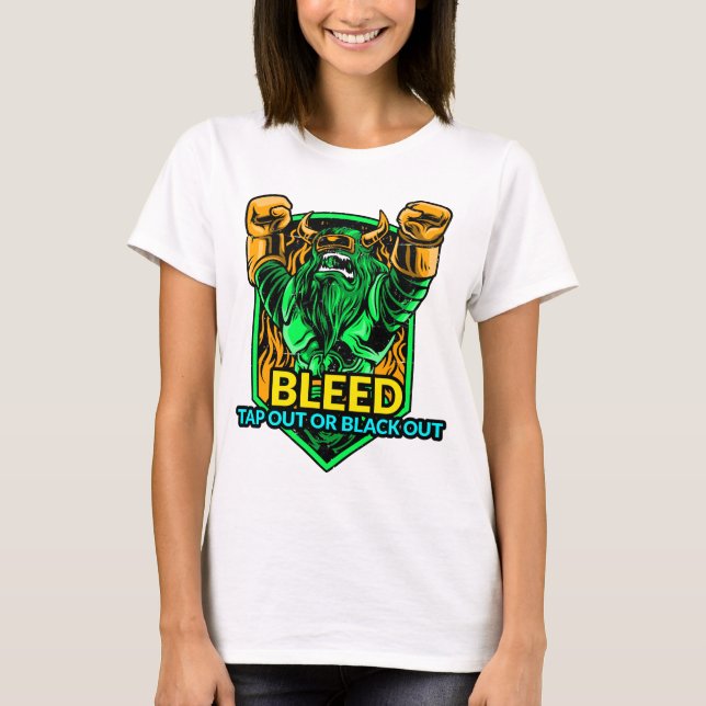 Blöda, ge upp eller svimma. t shirt (Framsida)
