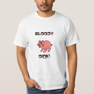 Bloda ner Oink! Tee Shirt